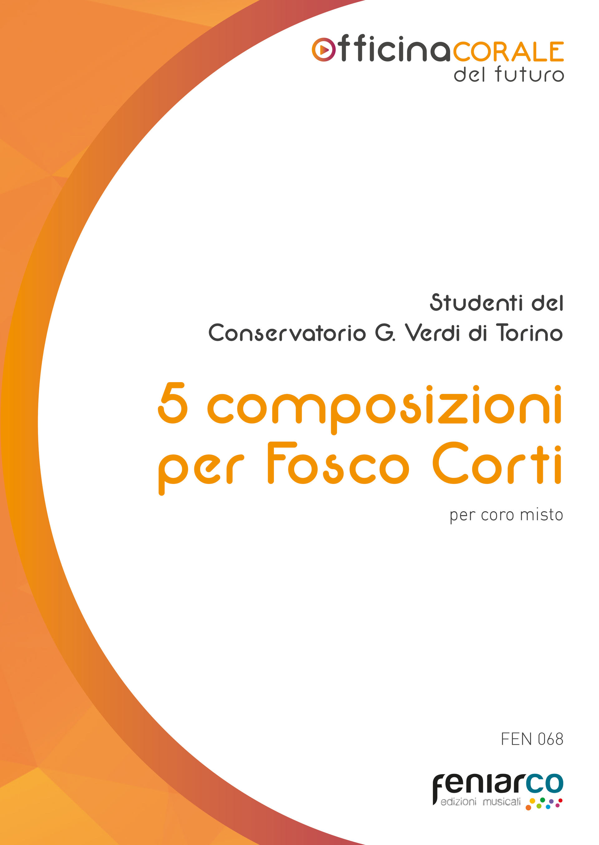 5 composizioni per Fosco Corti